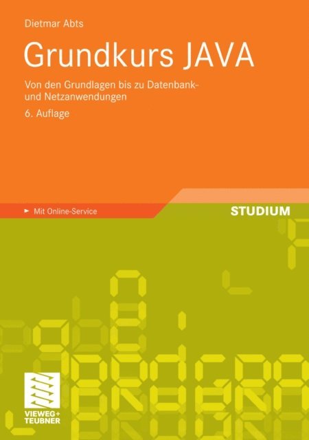Dietmar Abts - Grundkurs JAVA, E-bok