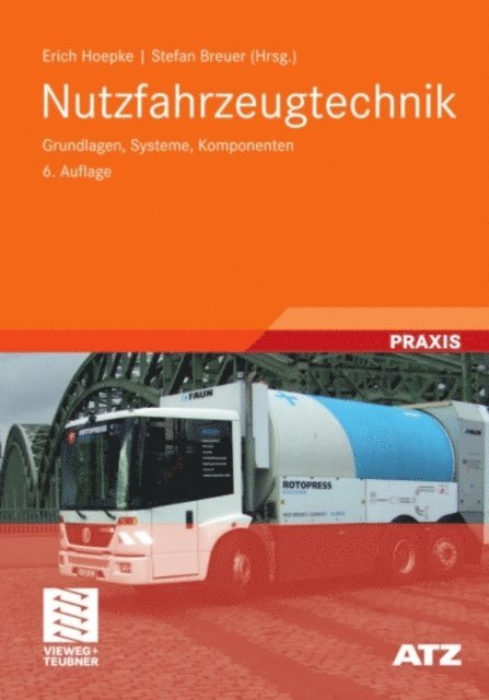 Bernd Rhein, Stephan Kopp, Thomas Esch, Ulrich Dahlhaus, Hermann Brahler, Wolfgang Appel, Stefan Breuer, Erich Hoepke - Nutzfahrzeugtechnik, E-bok
