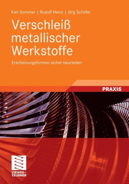 Jorg Schofer, Rudolf Heinz, Karl Sommer - Verschleiß metallischer Werkstoffe, E-bok