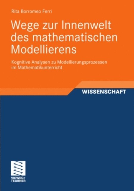 Rita Borromeo Ferri - Wege zur Innenwelt des mathematischen Modellierens, E-bok