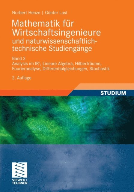 Gunter Last, Norbert Henze - Mathematik für Wirtschaftsingenieure und naturwissenschaftlich-technische Studieng?e, E-bok
