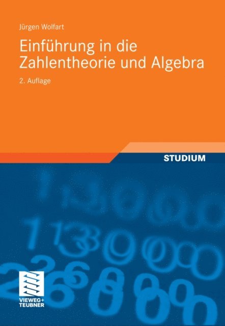 Jurgen Wolfart - Einführung in die Zahlentheorie und Algebra, E-bok