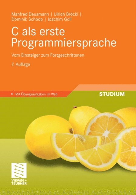 Dominik Schoop, Joachim Goll, Ulrich Brockl, Manfred Dausmann - C als erste Programmiersprache, E-bok