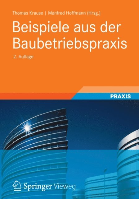 Manfred Hoffmann, Thomas Krause - Beispiele aus der Baubetriebspraxis, E-bok