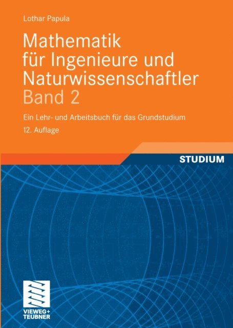 Lothar Papula - Mathematik für Ingenieure und Naturwissenschaftler Band 2, E-bok