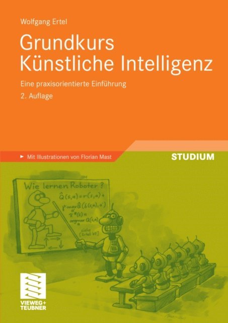 Wolfgang Ertel - Grundkurs Künstliche Intelligenz, E-bok
