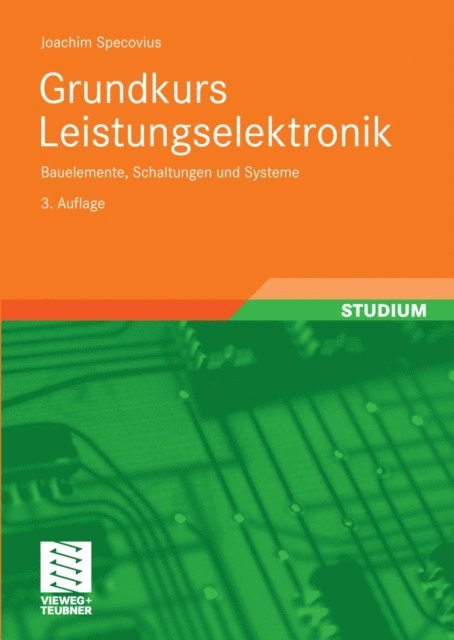 Joachim Specovius - Grundkurs Leistungselektronik, E-bok