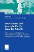 Innovationen und Konzepte fur die Bank der Zukunft