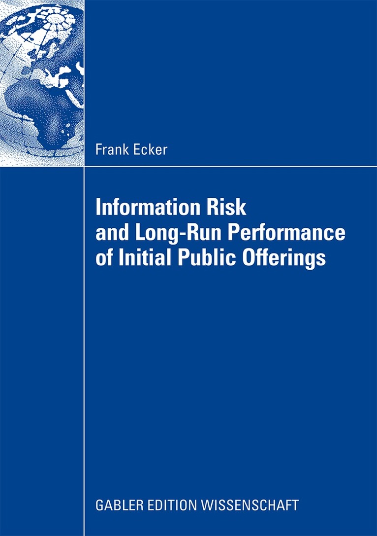 Frank Ecker - Information Risk and Long-Run Performance of Initial Public Offerings, Häftad