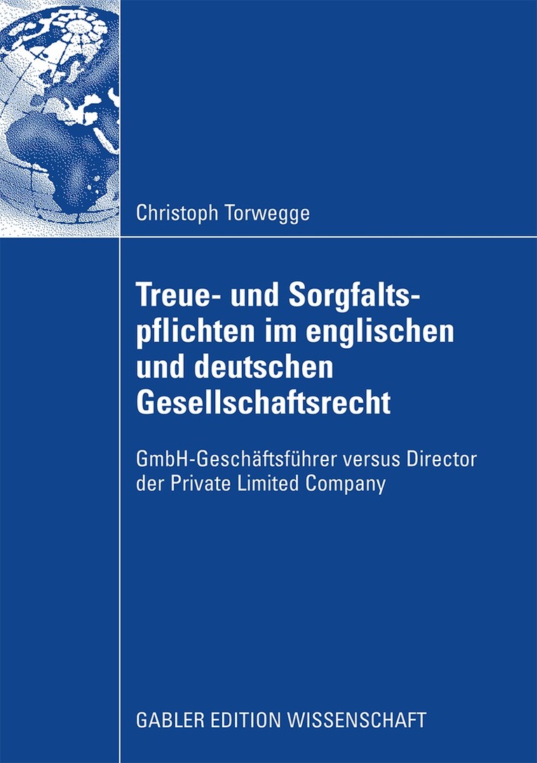 Christoph Torwegge - Treue- und Sorgfaltspflichten im englischen und deutschen Gesellschaftsrecht, Häftad