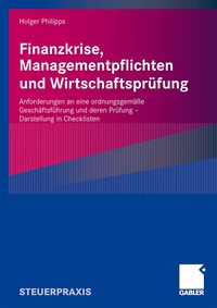 Finanzkrise, Managementpflichten und Wirtschaftspr�fung