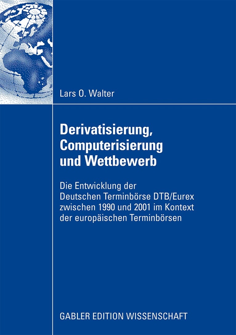 Lars Walter - Derivatisierung, Computerisierung und Wettbewerb, Häftad