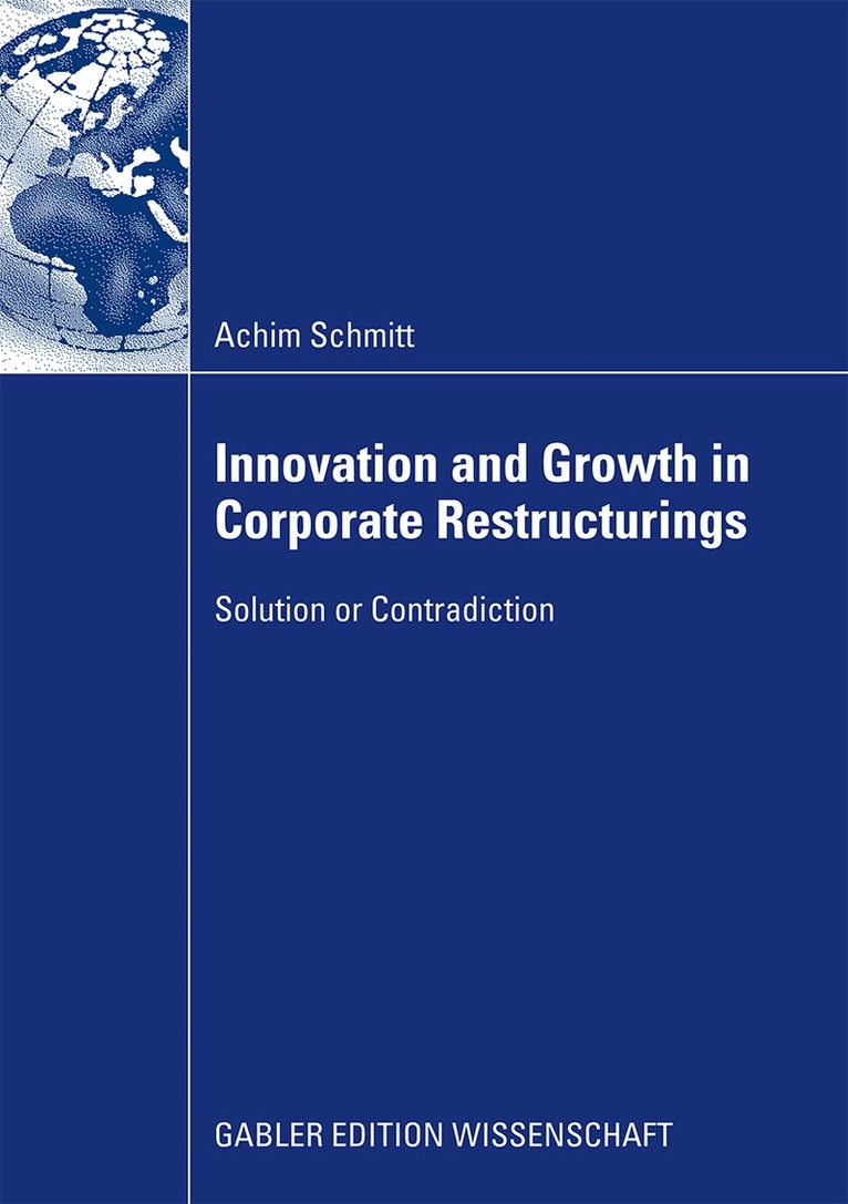 Achim Schmitt - Innovation and Growth in Corporate Restructurings, Häftad