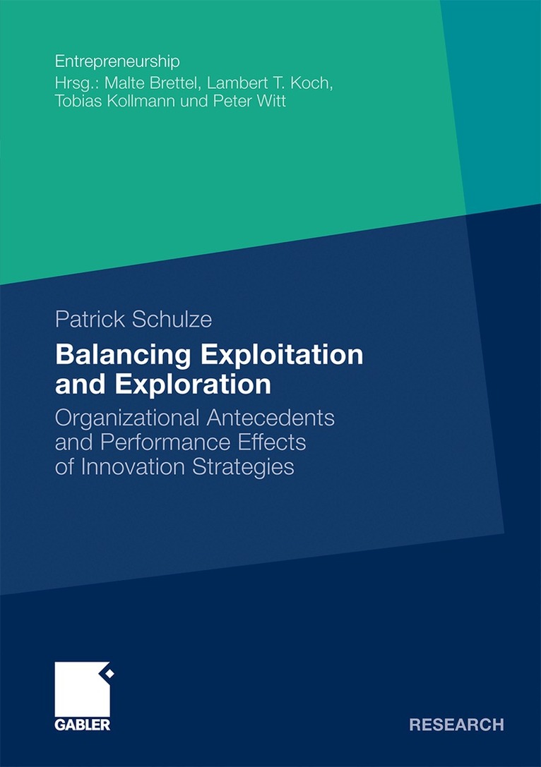 Patrick Schulze - Balancing Exploitation and Exploration, Häftad