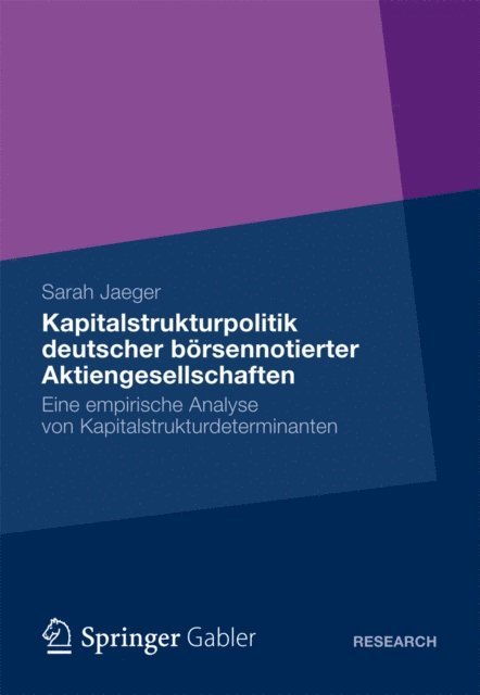 Sarah Jaeger - Kapitalstrukturpolitik deutscher börsennotierter Aktiengesellschaften, E-bok