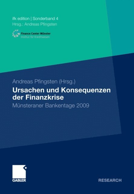Andreas Pfingsten - Ursachen und Konsequenzen der Finanzkrise, E-bok