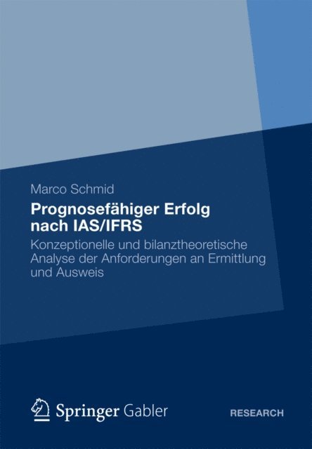 Marco Schmidt - Prognosefähiger Erfolg nach IAS/IFRS, E-bok
