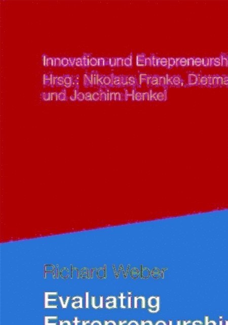 Richard Weber - Evaluating Entrepreneurship Education, E-bok
