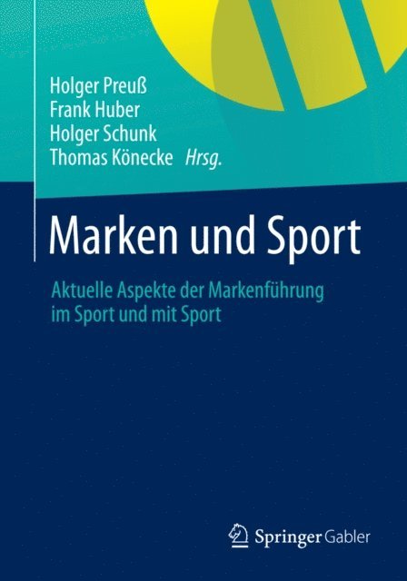 Thomas Konecke, Holger Schunk, Frank Huber, Holger Preu - Marken und Sport, E-bok