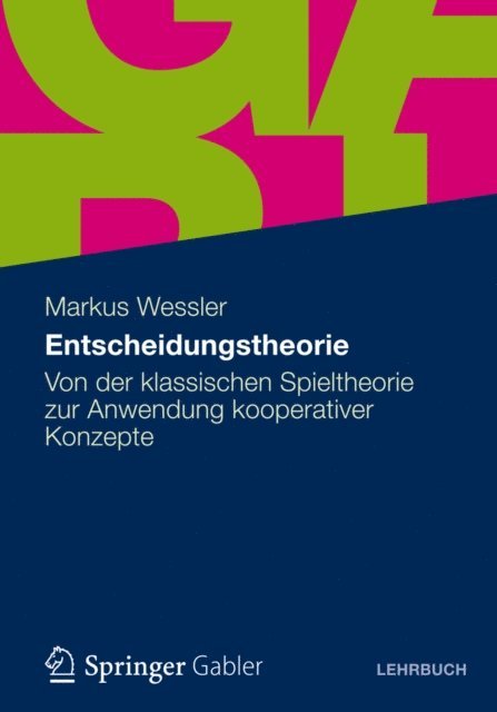 Markus Wessler - Entscheidungstheorie, E-bok