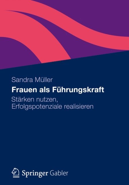 Sandra Muller - Frauen als Führungskraft, E-bok
