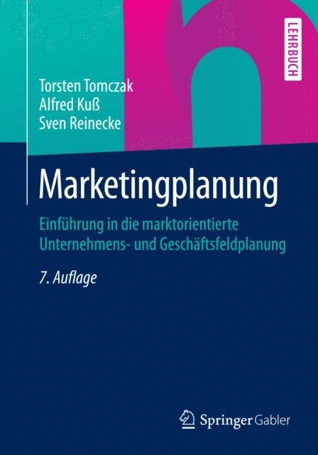 Sven Reinecke, Alfred Ku, Torsten Tomczak - Marketingplanung, E-bok