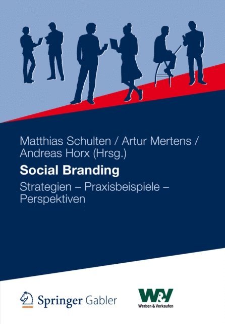 Andreas Horx, Artur Mertens, Matthias Schulten - Social Branding, E-bok