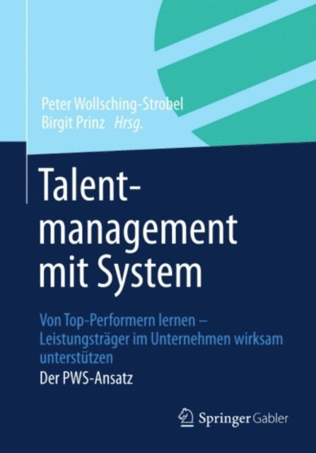 Birgit Prinz, Peter Wollsching-Strobel - Talentmanagement mit System, E-bok