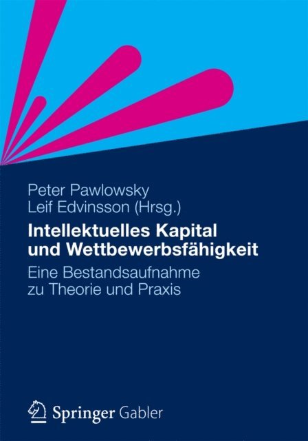 Leif Edvinsson, Peter Pawlowsky - Intellektuelles Kapital und Wettbewerbsfähigkeit, E-bok