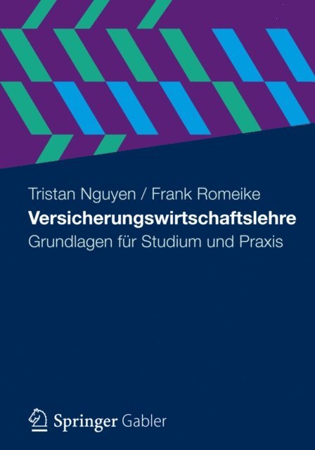Frank Romeike, Tristan Nguyen - Versicherungswirtschaftslehre, E-bok
