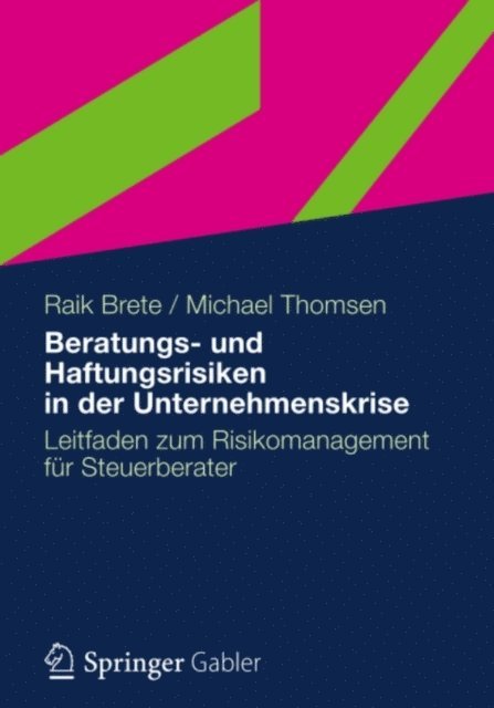 Michael Thomsen, Raik Brete - Beratungs- und Haftungsrisiken in der Unternehmenskrise, E-bok. Tillgänglighet: Lägg i varukorg