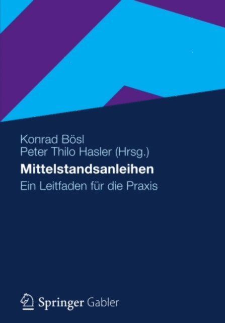 Peter Thilo Hasler, Konrad Bosl - Mittelstandsanleihen, E-bok