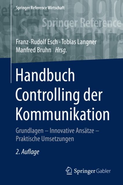 Manfred Bruhn, Tobias Langner, Franz-Rudolf Esch - Handbuch Controlling der Kommunikation, E-bok