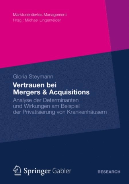 Gloria Steymann - Vertrauen bei Mergers & Acquisitions, E-bok