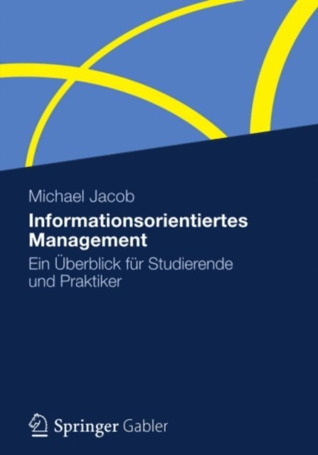 Michael Jacob - Informationsorientiertes Management, E-bok