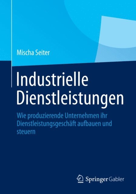 Mischa Seiter - Industrielle Dienstleistungen, E-bok