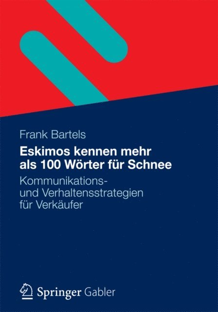 Frank Bartels - Eskimos kennen mehr als 100 Wörter für Schnee, E-bok