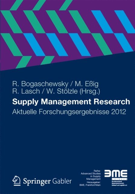 Wolfgang Stolzle, Rainer Lasch, Michael Eig, Ronald Bogaschewsky - Supply Management Research, E-bok