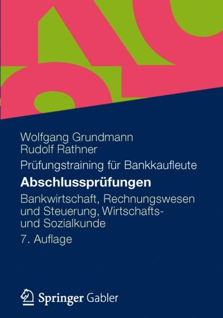 Rudolf Rathner, Wolfgang Grundmann - Abschlussprüfungen, E-bok