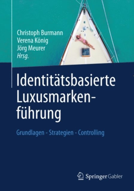 Jorg Meurer, Verena Konig, Christoph Burmann - Identitätsbasierte Luxusmarkenführung, E-bok