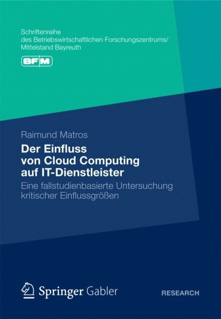 Raimund Matros - Der Einfluss von Cloud Computing auf IT-Dienstleister, E-bok