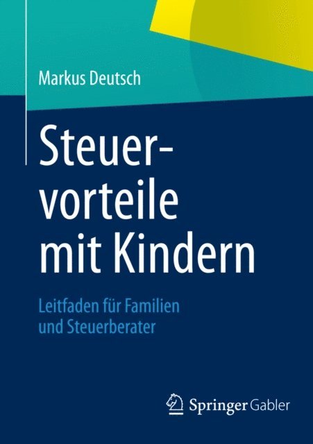 Markus Deutsch - Steuervorteile mit Kindern, E-bok