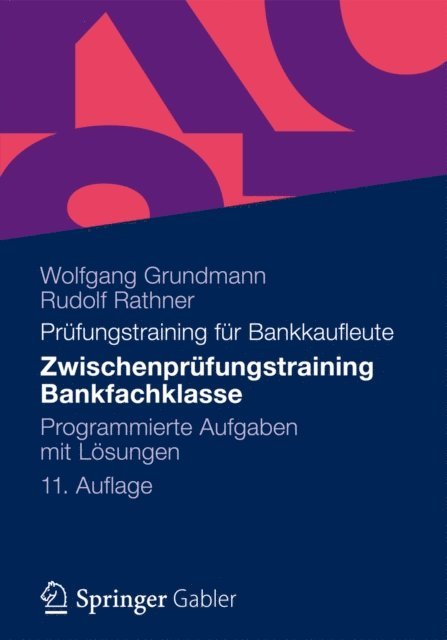 Rudolf Rathner, Wolfgang Grundmann - Zwischenprüfungstraining Bankfachklasse, E-bok