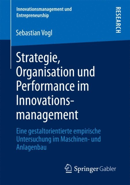 Sebastian Vogl - Strategie, Organisation und Performance im Innovationsmanagement, E-bok