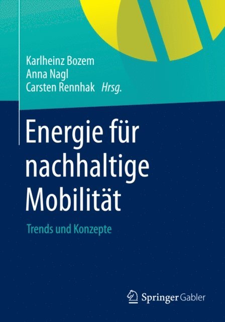 Carsten Rennhak, Anna Nagl, Karlheinz Bozem - Energie für nachhaltige Mobilität, E-bok
