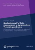 Strategisches Portfoliomanagement in dynamischen TechnologiemÃ¿rkten