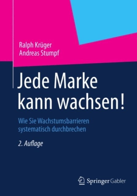 Andreas Stumpf, Ralph Kruger - Jede Marke kann wachsen!, E-bok