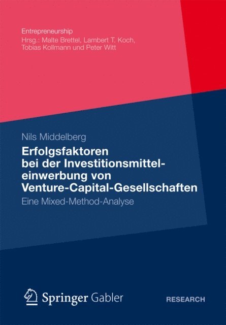Nils Middelberg - Erfolgsfaktoren bei der  Investitionsmitteleinwerbung  von Venture-Capital-Gesellschaften, E-bok