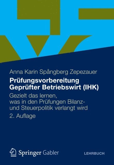 Anna Karin Spangberg Zepezauer - Prüfungsvorbereitung Geprüfter Betriebswirt (IHK), E-bok