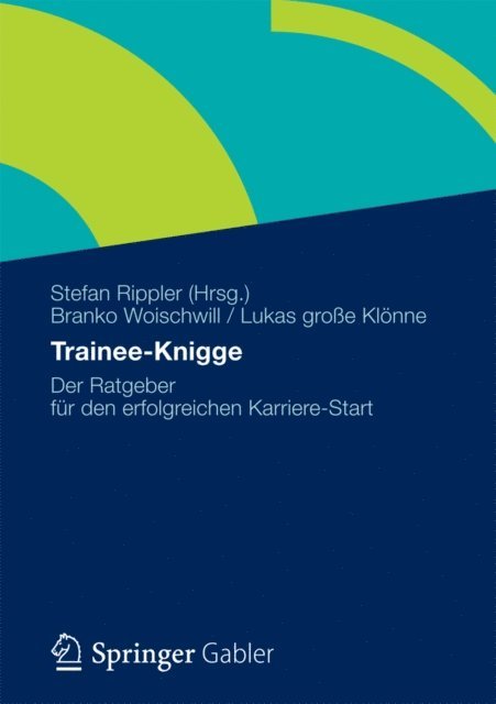 Lukas groe Klonne, Branko Woischwill, Stefan Rippler - Trainee-Knigge, E-bok